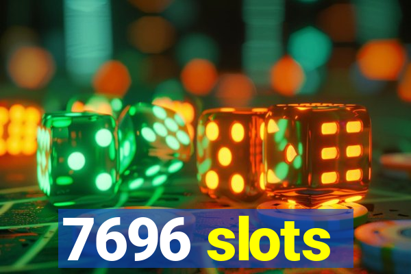 7696 slots